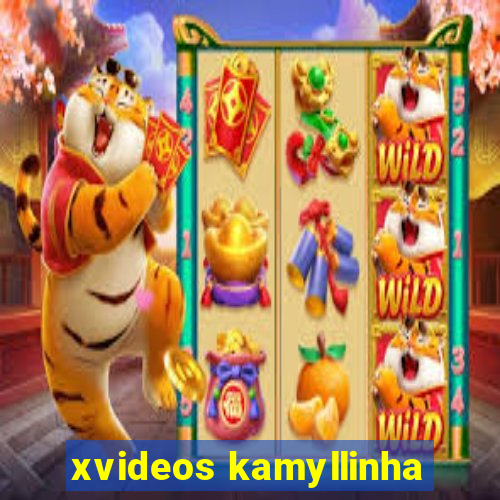 xvideos kamyllinha